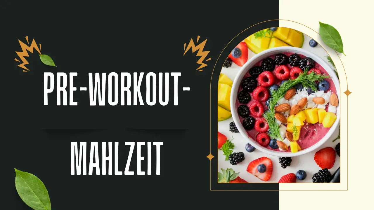 Was essen vor dem Krafttraining? Pre-Workout-Mahlzeit