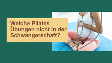 Welche Pilates-Übungen nicht in der Schwangerschaft?